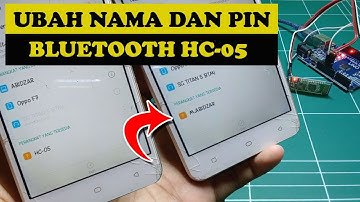 Cara Ubah Nama dan PIN Bluetooth HC-05 | Arduino Project