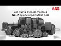 ABB Motores: Una nueva generación de motores NEMA de baja tensión está naciendo