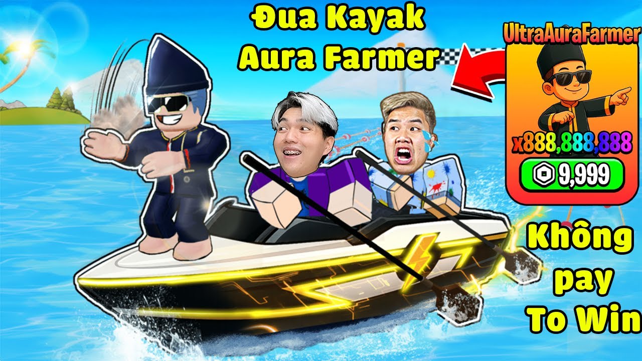 Huy Lơ 168 Giờ Mở Khóa Thuyền Chiến Siêu Hiếm Trong KAYAK RACING Cùng Cậu Bé AURA ROBLOX ?