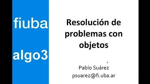 Clase  teórica 1 (Parte 1 de 2): Resolución de problemas con objetos