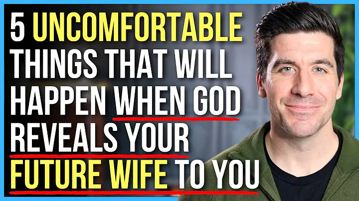 5 Uncomfortable Things God Will Use to Reveal Your Future Wife to You