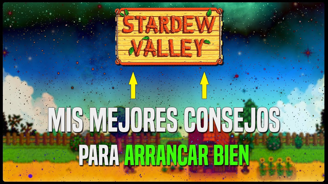 Como empezar en STARDEW VALLEY | GUIA PARA PRINCIPIANTES | Español