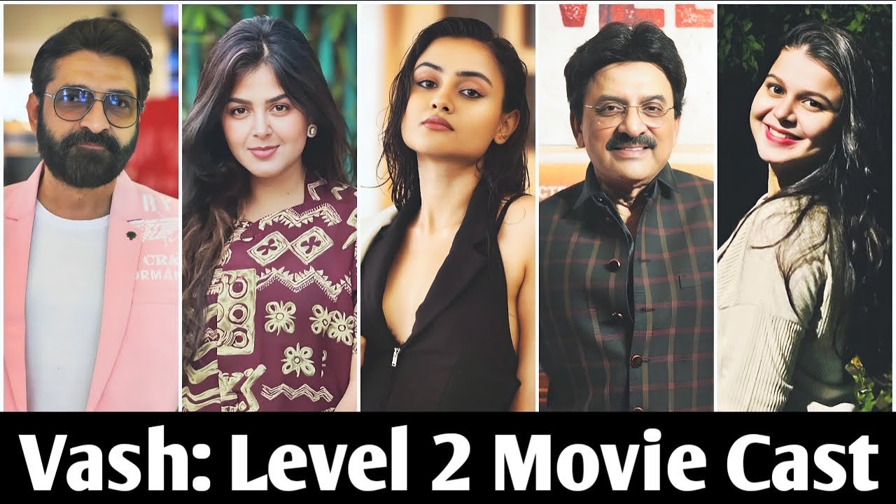 Vash Level 2 Movie Star Cast And Their Role | Vash 2 Movie Actress Name