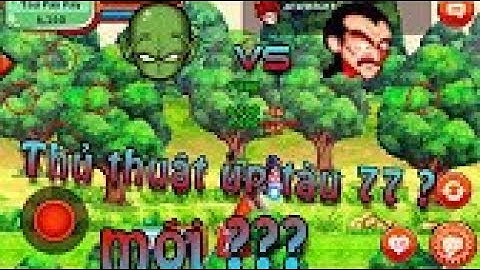 Ngọc rồng Online - Thủ thuật úp tàu pảy pảy mới 2017