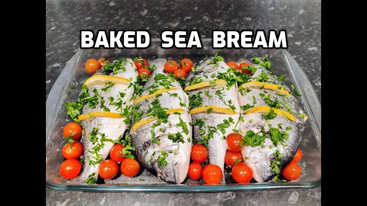 Baked Sea Bream Oven Baked Fish Recipes How To Cook Tasty Sea Bream