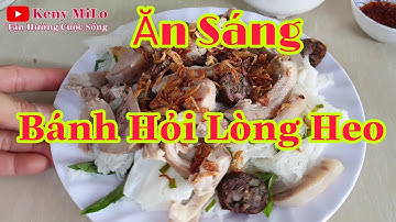 Ăn Sáng Ngon Ở LaGi | Bánh Hỏi, Cháo Lòng, Bún Bò Quán 195 Bao Ngon | Keny MiLo