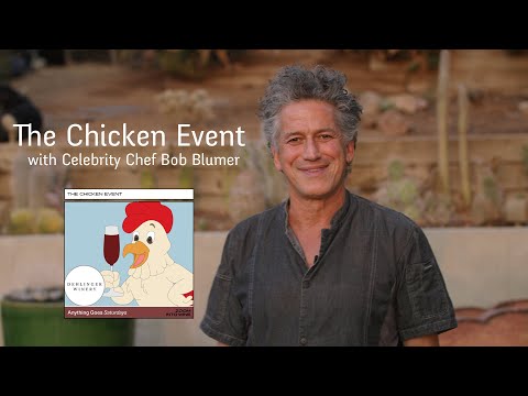 Zoom Into Wine Presents The Chicken Event with Dehlinger Winery and Chef Bob Blumer