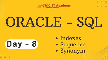 Day - 08 - Oracle SQL Index, Sequence, and Synonym