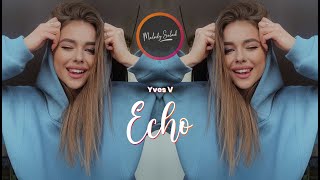 Yves V - Echo (Lyrics)