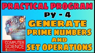 12th computer science practical program exercise 4 generate prime numbers and set operations