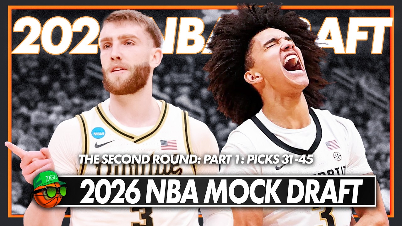 2026 NBA Mock Draft | The 2nd Round ONLY | Part 1: Picks 31-45