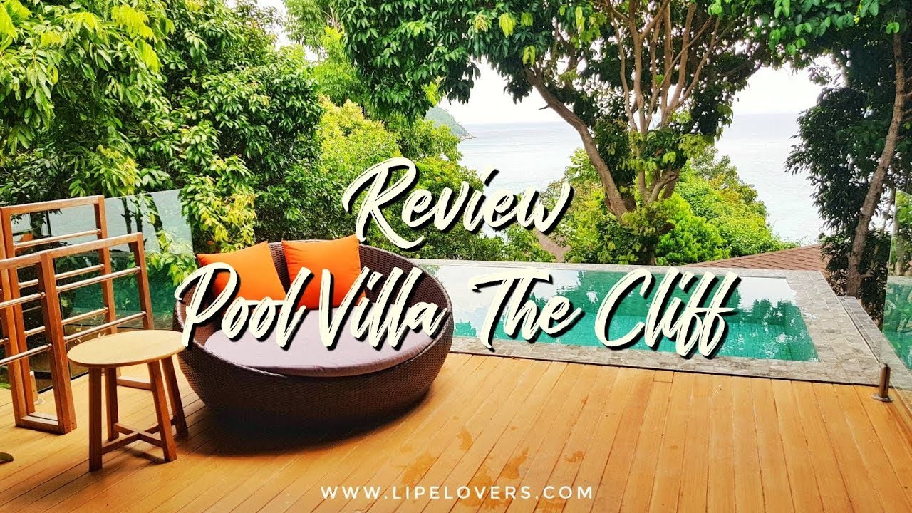 รีวิวที่พัก เกาะหลีเป๊ะ | ห้อง Pool Villa 4 | The Cliff Lipe