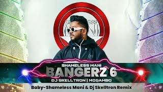 Justin Biber  Baby  Shameless Mani  Dj Skelltron Remix