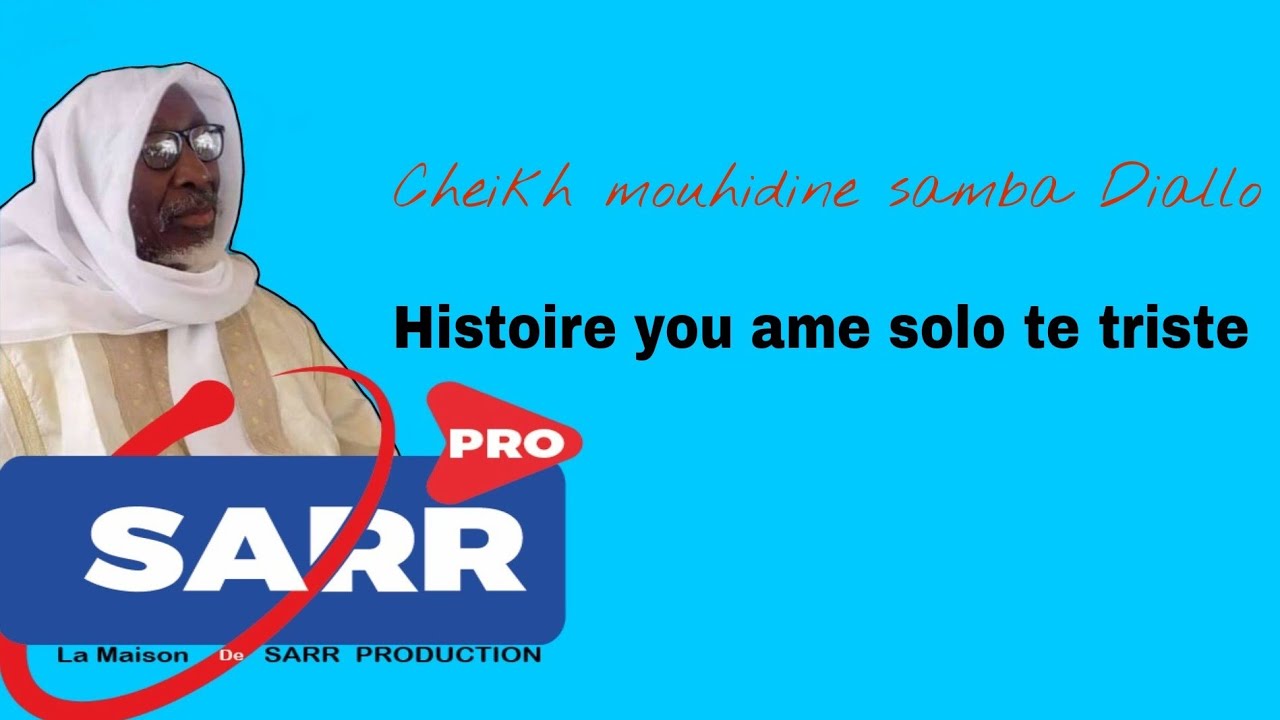 cheikh mouhidine samba diallo wahtan bou ame solo te yémé
