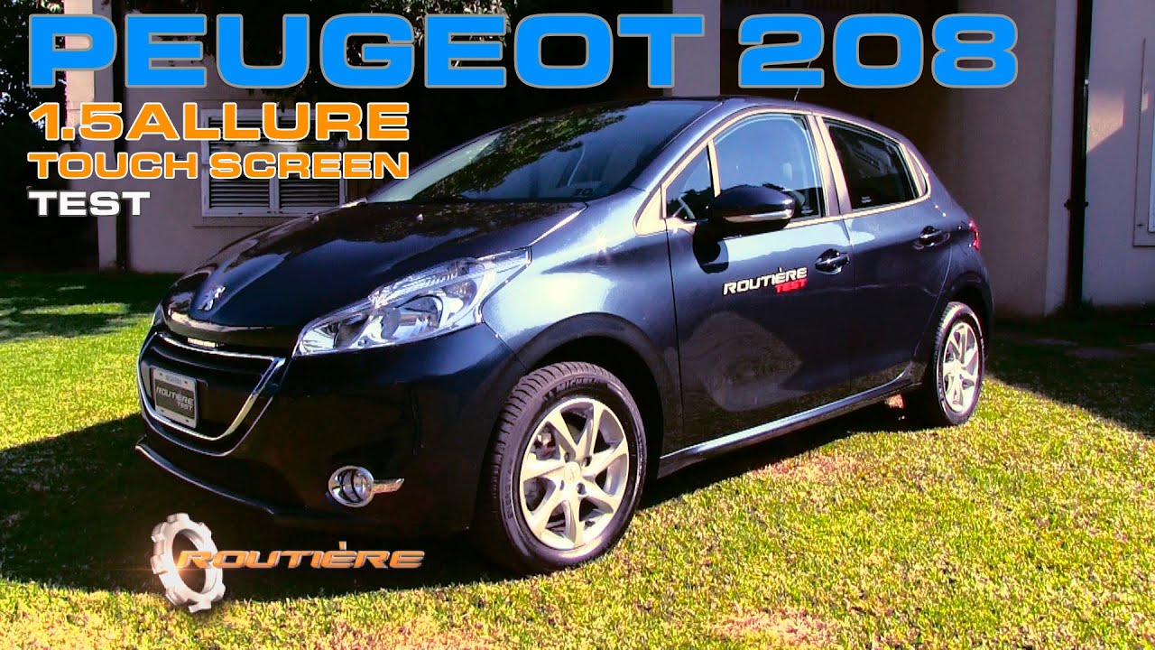 Peugeot 208 Allure 1.5 Touch Screen Test - Routière - Pgm 273