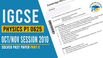 IGCSE|| Physics P1 || 0625/13 Oct/Nov Session 2010 || Solved past paper Part-2