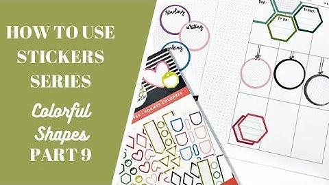HOW TO USE STICKERS SERIES: Colorful Shapes