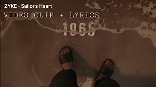 ZYKE - Sailor's Heart (UNOFFICIAL VIDEO CLIP   LYRICS)