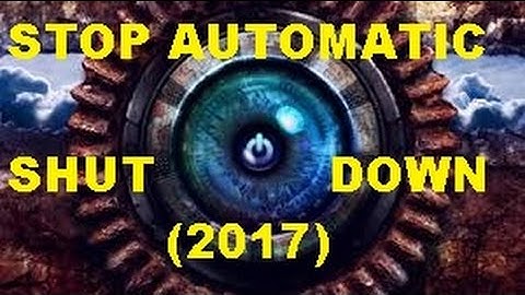 How to cancel automatic shutdown using the 