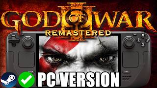 GOD OF WAR 3 REMASTERED PC Port Project Steam Deck: Is it Playable?