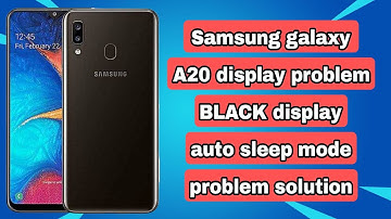 Samsung A20 sleep mode problem solution black screen no Display problem 100% solution
