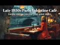 [Jazz Playlist] Late 1950s Paris Valentine Café | Gentle vintage jazz for your quiet night