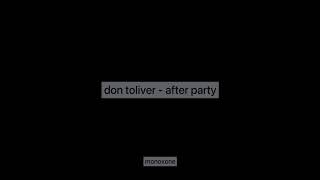 don toliver - after party // slowed + reverb + bass boost