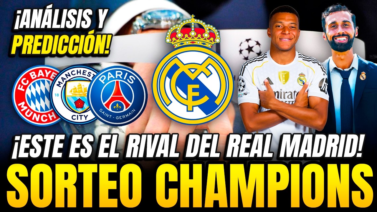 ¡ASÍ HA QUEDADO el SORTEO DE LA CHAMPIONS! | EL RIVAL DEL REAL MADRID ...