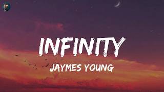 Infinity - Jaymes Young (Lyrics) The Chainsmokers, Christina Perri