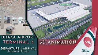 Dhaka Airport 3rd TERMINAL | 3D animation | International Departure & Arrival Details Explained