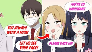 ［Manga dub］I always put a mask at school but all girls started loving me when I take it off ！