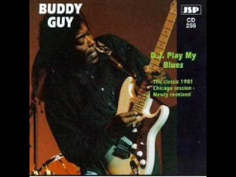 Buddy Guy DJ Play My Blues