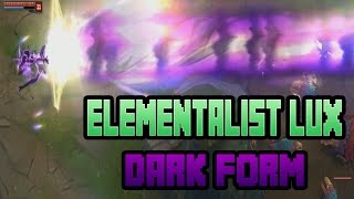 New ULTIMATE Skin - Elementalist Lux | Dark Form | League of Legends | Patch 6.23