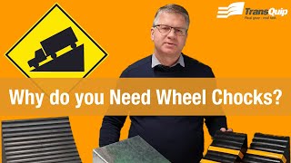 Why do you Need Wheel Chocks?