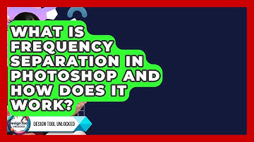 What Is Frequency Separation In Photoshop And How Does It Work? - Design Tool Unlocked