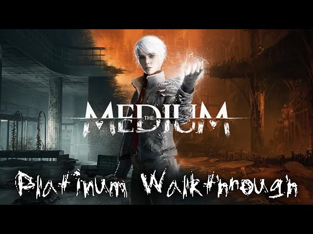 The Medium Trophy Guide (PS5) 