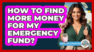 How To Find More Money For My Emergency Fund?
