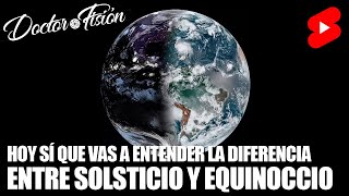 SOLSTICIOS VS EQUINOCCIOS ☀️