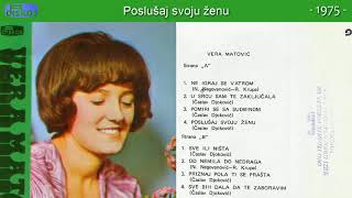 Vera Matovic - Poslusaj svoju zenu - ( 1975) Resimi