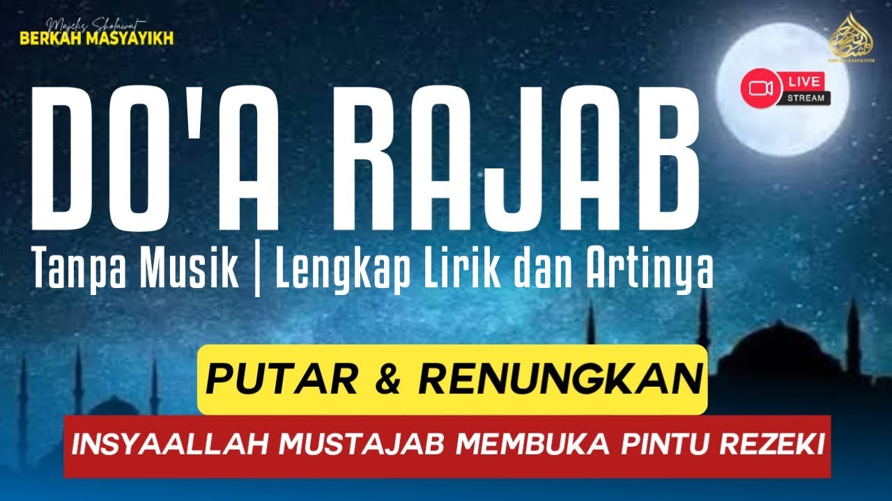 Jam Rajab DOA BULAN RAJAB TERBARU 2024 | NONSTOP 3 JAM - YouTube