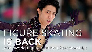 Figure skating is back | 2021 World Figure Skating Championships