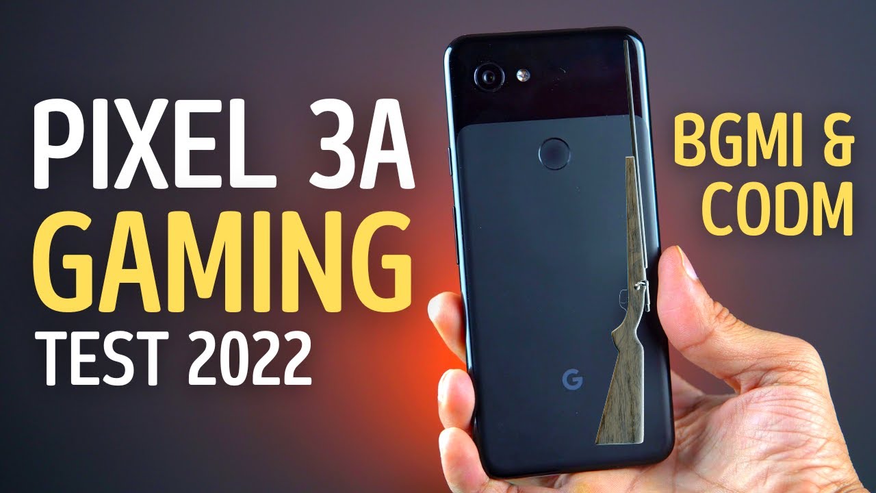 Google Pixel 3A BGMI and Call of Duty Gaming Test 2022 | Pixel 3A Gaming Test