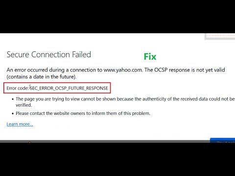 How to fix Error code SEC_ERROR_OCSP_FUTURE_RESPONSE