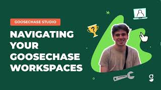 Navigate Workspaces in the Goosechase Studio screenshot 3