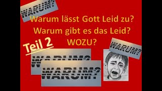 Gott und das Leid Teil 2