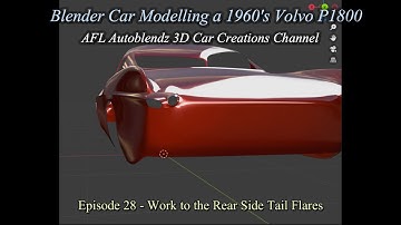 Blender Car Modelling Tutorial of a Volvo P1800 Ep 28 - Work to the Rear Side Tail Flares