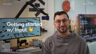 Getting Started w/ Input👋
