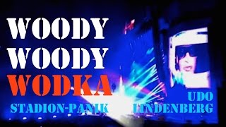 Udo Lindenberg - Woody Woody Wodka - Sternenflug des Udonauten - Stadion-Panik-Tour [Full HD]