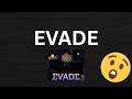 Evade gameplay (it didn't go really well)