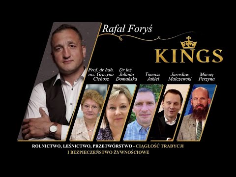 KINGS: Rolnictwo, leśnictwo, przetwórstwo – ciągłość tradycji i bezpieczeństwo żywnościowe